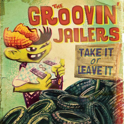 GROOVIN' JAILERS (The) Take it or leave it