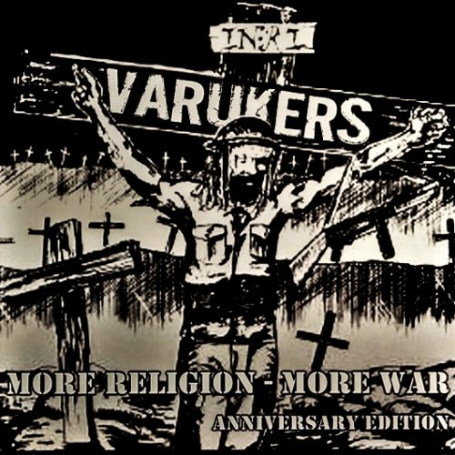 VARUKERS More religion, more war/Anniversary edition