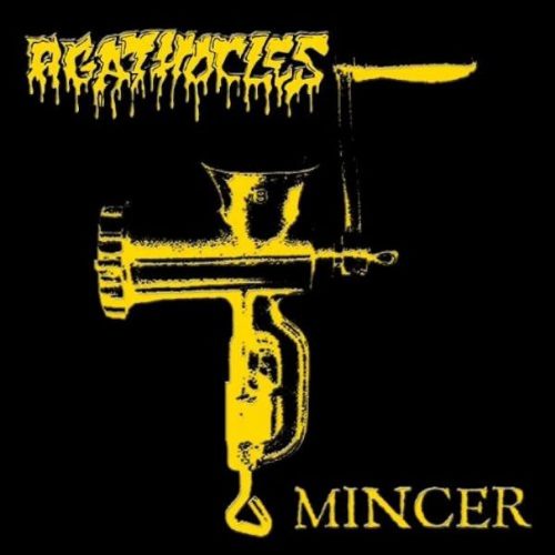 AGATHOCLES Mincer
