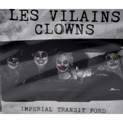 VILAINS CLOWNS Impérial transit Ford