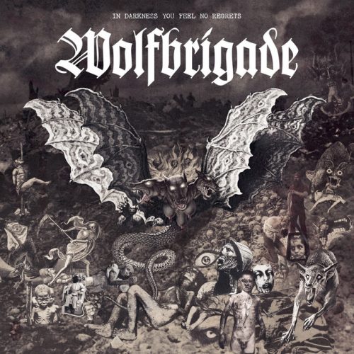 WOLFBRIGADE In darkness you feel no regrets