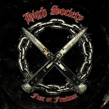 HIGH SOCIETY Fear of freedom