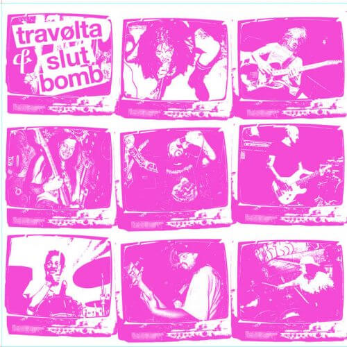 TRAVOLTA / SLUTBOMB Live