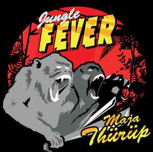 JUNGLE FEVER Maja thürüp