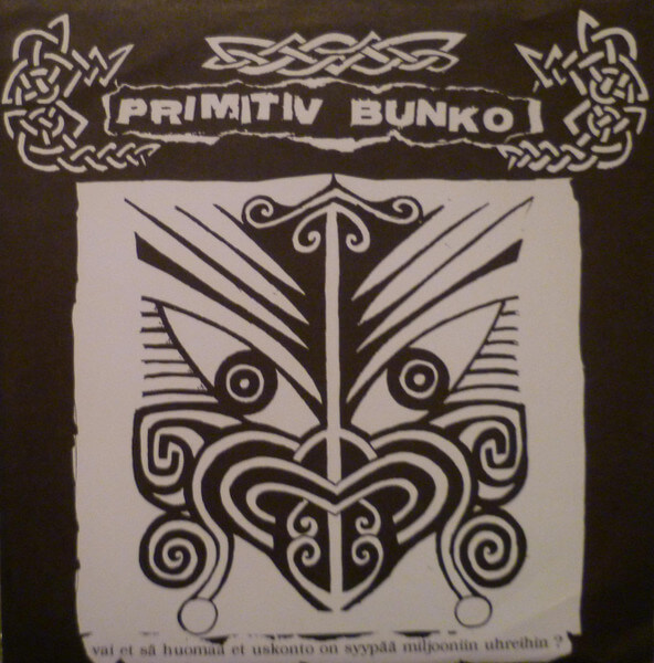 PRIMITIV BUNKO Vai Et Sä Huomaa Et uskonto on syypääm miljooniin uhreihin