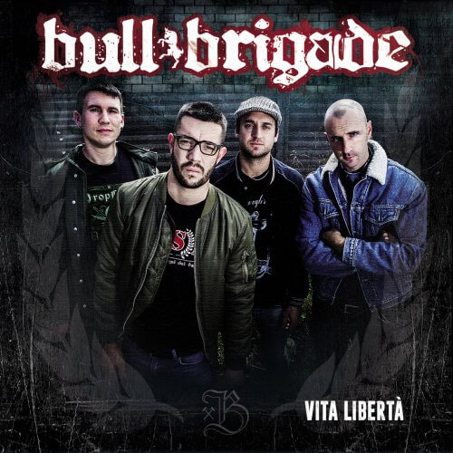 BULL BRIGADE Vita liberta