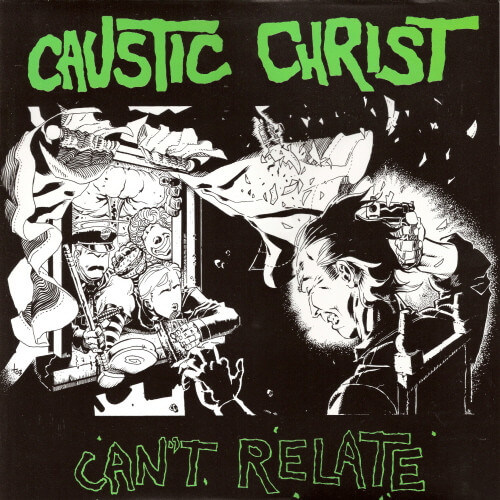 CAUSTIC CHRIST Can't relate