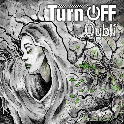 TURN OFF Oubli
