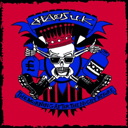 CHAOS U.K The morning after the night before