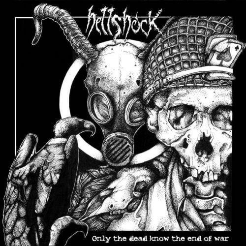 HELLSHOCK Only the dead konw the end of war