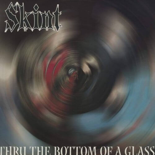 SKINT Thru the bottom of a glass