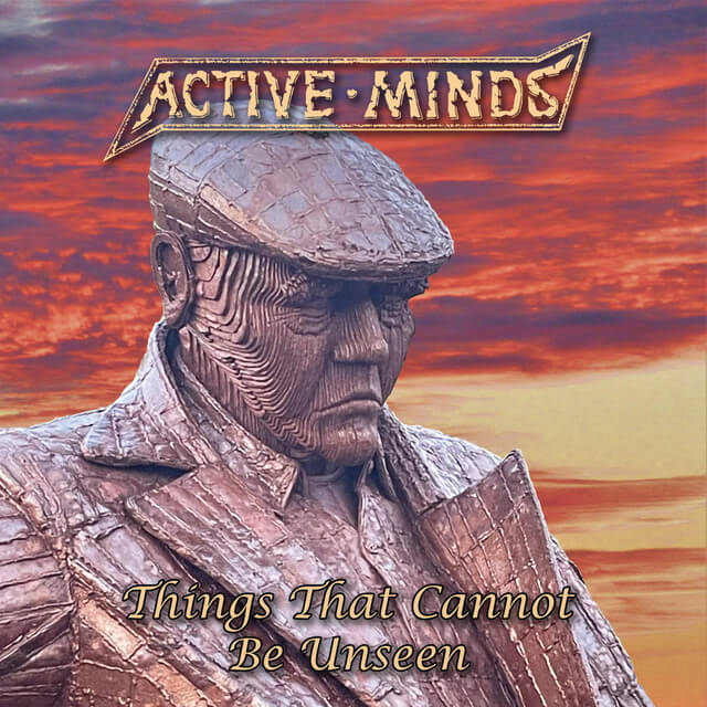 ACTIVE MINDS Things that cannot be unseen