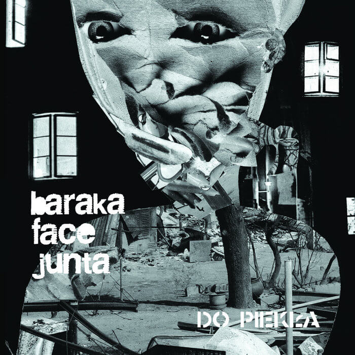 BARAKA FACE JUNTA Do piekla