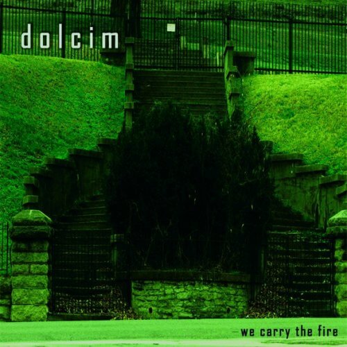DOLCIM We carry the fire