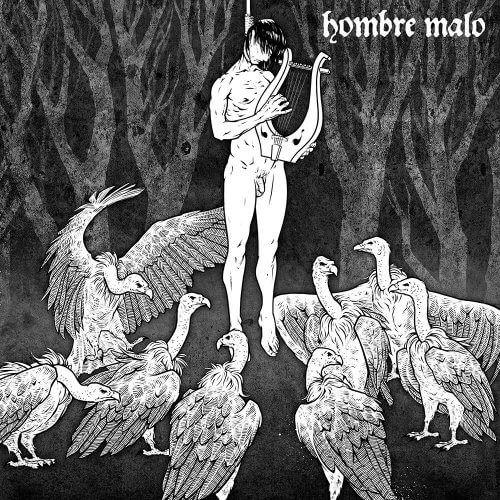 HOMBRE MALO Persistent murmur of words of wrath (vinyle blanc)
