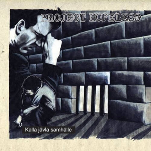 PROJECT HOPLESS Kalla jävla samhälle