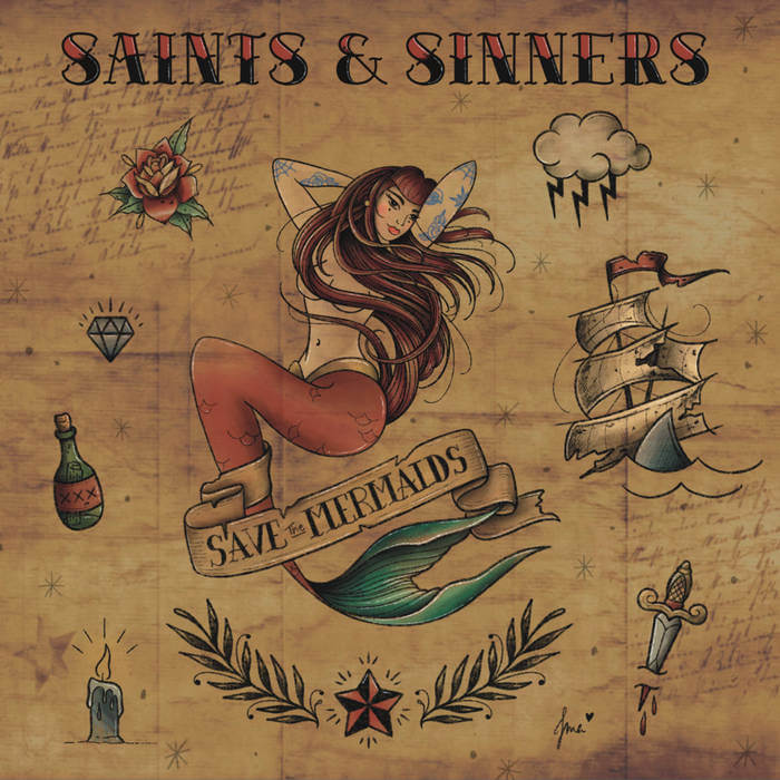 SAINTS AND SINNERS Save the mermaids