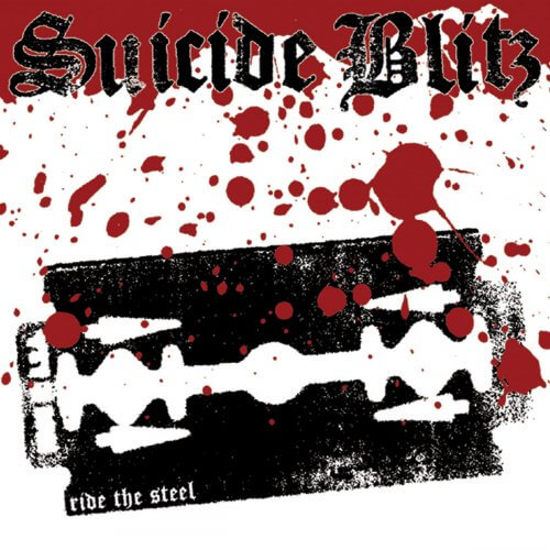 SUICIDE BLITZ Ride the steel