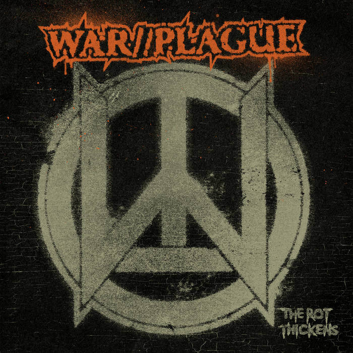WAR//PLAGUE The rot thickens