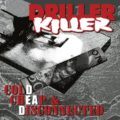 DRILLER KILLER Cold, cheap and disconnected
