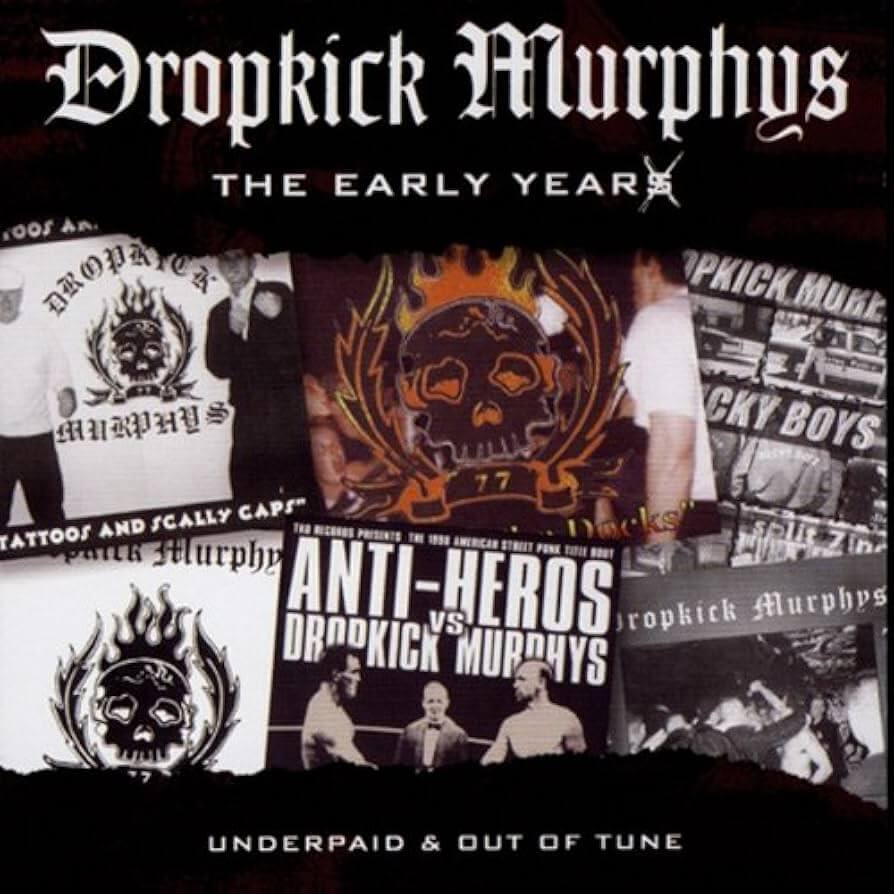 DROPKICK MURPHYS The early years