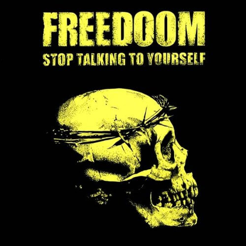 FREEDOOM Stop talking to yourself