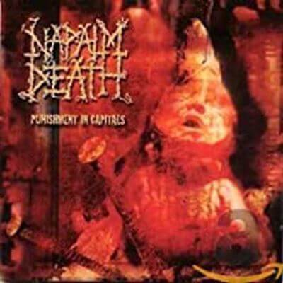 NAPALM DEATH Punishment in capitals