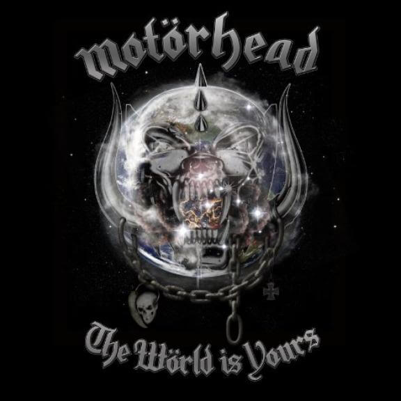 MOTÖRHEAD The wörld is yours