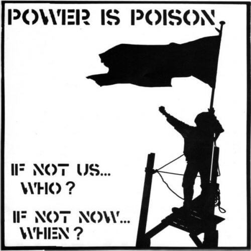 POWER IS POISON If not us who