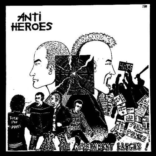 ANTI HEROES And the government laughs