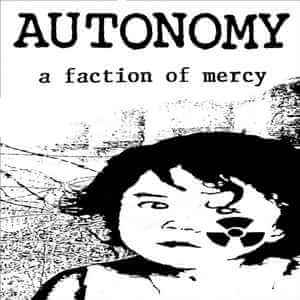 AUTONOMY A faction of mercy