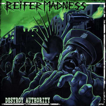 REIFER MADNESS Destroy authority (vinyle vert)