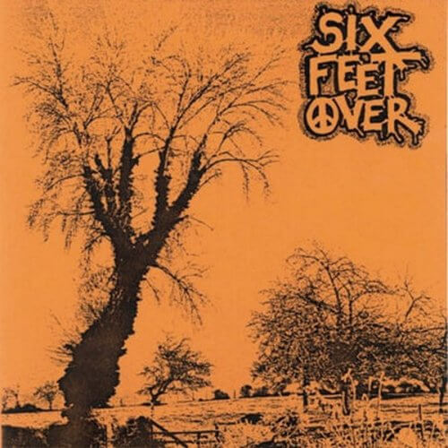 SIX FEET OVER S/T"