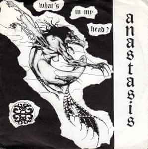 ANASTASIS What's in my head