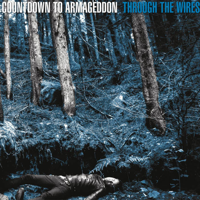 COUNTDOWN TO ARMAGEDDON Through the wires