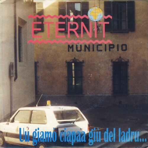 ETERNIT Uu giamo ciapaa giu del ladru
