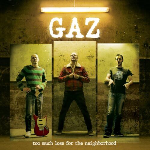 GAZ Too much lose for the neighborhood