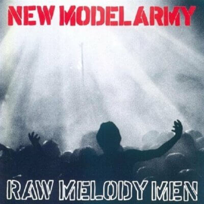NEW MODEL ARMY Raw melody man