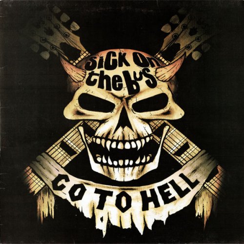 SICK ON THE BUS Go to hell